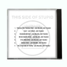 Load image into Gallery viewer, SIGNED CD: THIS SIDE OF STUPID
