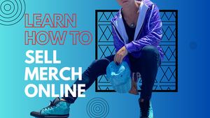 Sell Merch Online: A Comprehensive Guide.